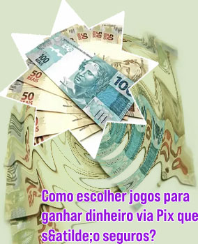 Jogos para ganhar dinheiro real