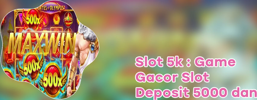 Slot gacor 5000